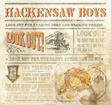 Hackensaw Boys - Look Out