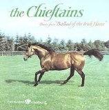 Chieftains - Ballad Of The Irish Horse