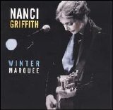 Nanci Griffith - Winter Marquee