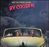 Ry Cooder - Into The Purple Valley