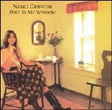 Nanci Griffith - Poet In My Window