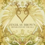 Findlay Brown - Seperated by the Sea