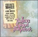 Christy Moore - The Iron Behind the Velvet