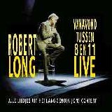 Robert Long - Vanavond tussen 8 en 11 Live