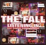 The Fall - Listening In: Lost Singles Tracks 90-92