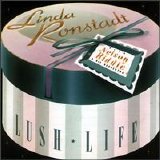 Linda Ronstadt - Lush Life