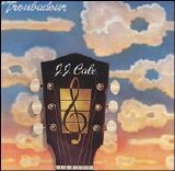 J.J. Cale - Troubadour