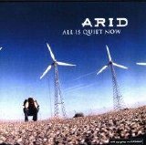 Arid - All Is Quiet Now