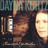 Dayna Kurtz - Beautiful Yesterday