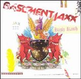 Basement Jaxx - Kish Kash