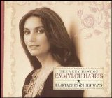 Emmylou Harris - Heartaches & Highways (The Very Best Of)