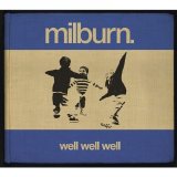 Milburn - Well Well Well