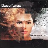 Deep Forest - Music Detected