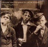 The Walkmen - Everyone Who Pretended to Like Me Is Gone