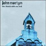 John Martyn - The Church With One Bell