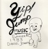 Daniel Johnston - Yip-Jump Music