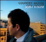 Josh Rouse - Country Mouse, City House