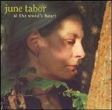 June Tabor - At The Wood's Heart