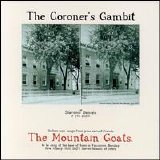 The Mountain Goats - The Coroner's Gambit