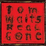 Tom Waits - Real Gone