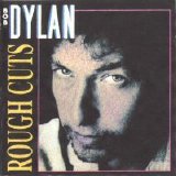 Bob Dylan - Rough Cuts