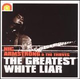 Nic Armstrong - The Greatest White Liar