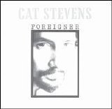 Cat Stevens - Foreigner