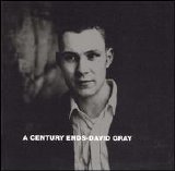 David Gray - A Century Ends