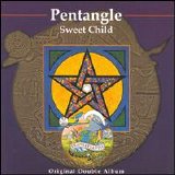 Pentangle - Sweet Child