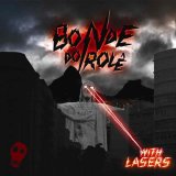 Bonde do Rolê - With Lasers