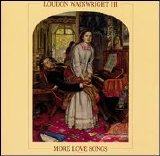 Loudon Wainwright III - More Love Songs