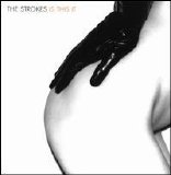 The Strokes - Is This It