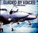 Guided By Voices - Isolation Drills