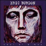 Eric Burdon - Soul of A Man