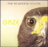 Beautiful South - Gaze