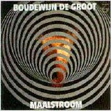 Boudewijn de Groot - Maalstroom