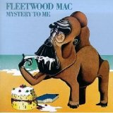 Fleetwood Mac - Mystery To Me