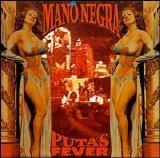 Mano Negra - Puta's Fever