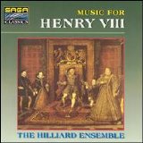 Hilliard Ensemble - Music for Henry VIII