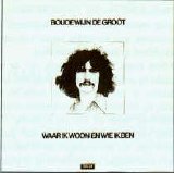 Boudewijn de Groot - Waar ik woon en wie ik ben