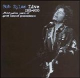 Bob Dylan - Live 1961-2000: Thirty-nine Years Of Great Concert Performances