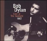 Bob Dylan - Live At The Gaslight 1962