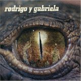 Rodrigo Y Gabriela - Rodrigo Y Gabriela