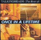 Talking Heads - Once In A Lifetime (The Best Of)