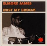 Elmore James - Dust My Broom