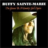 Buffy Sainte-Marie - I'm gonna be a Country Girl again