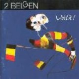 2 Belgen - Voilà! (Best Of 81-88)