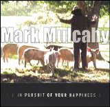 Mark Mulcahy - In Pursuit Of Your Happiness