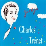 Charles Trenet - Y'a d'la joie (1937 1939)