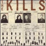 The Kills - Keep on Your Mean Side